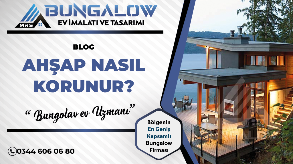 Ahşap Nasıl Korunur? Ahşap Koruma Yöntemleri
