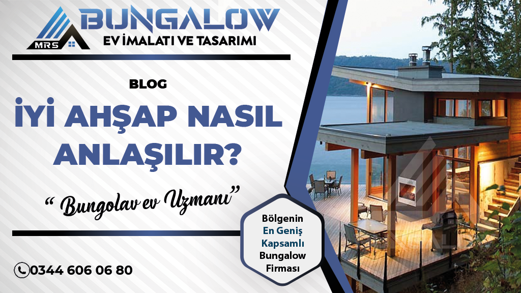 İyi Ahşap Nasıl Anlaşılır?